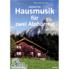 Hausmusik für zwei Alphörner